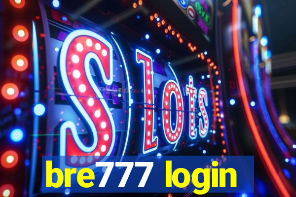 bre777 login